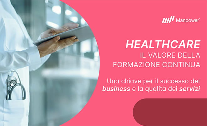 Healthcare | Immagine di un medico con in mano un tablet e testo con titolo dell'articolo, sotto titolo e logo Manpower