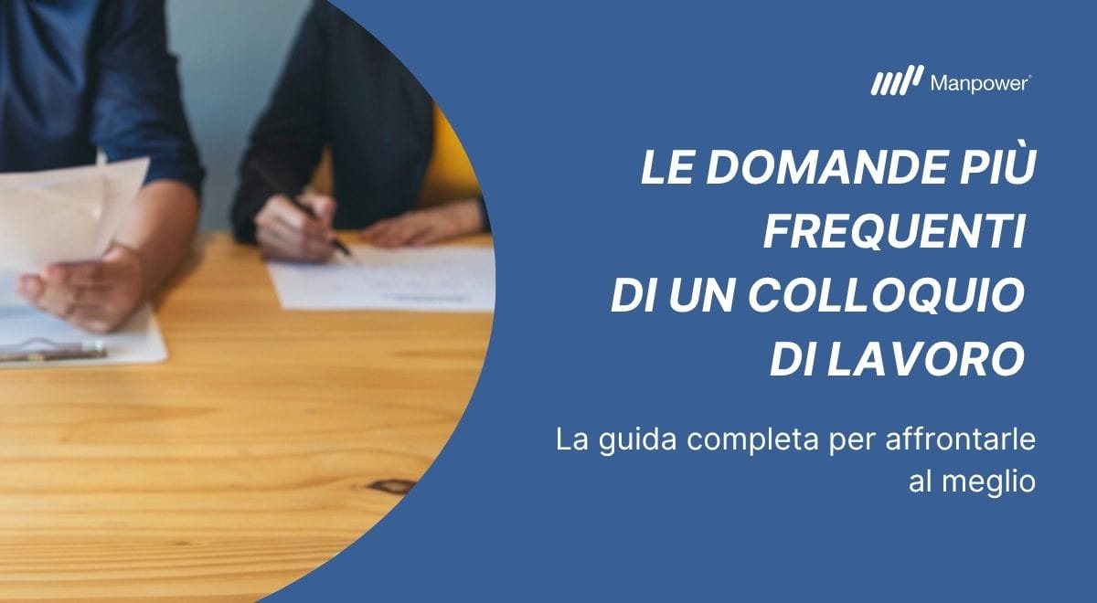 Le domande più frequenti di un colloquio di lavoro | la guida completa per affrontarle al meglio